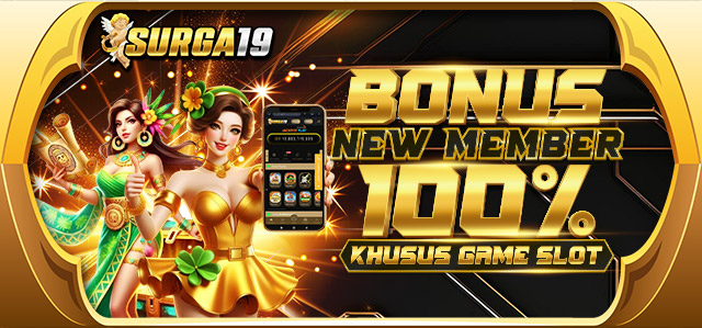 BONUS NEW MEMBER SLOT 100%