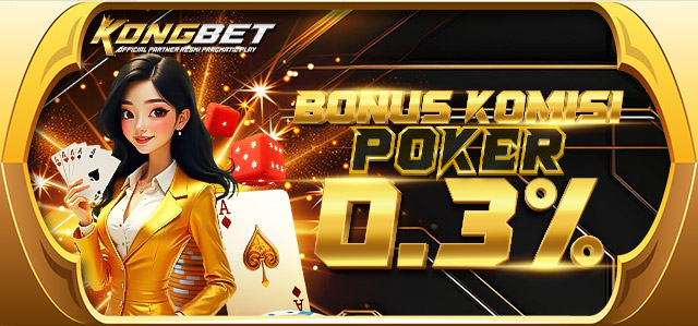 BONUS KOMISI POKER 0.3%