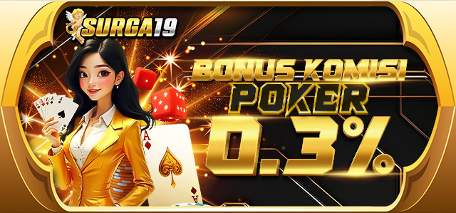 BONUS KOMISI POKER 0.3%