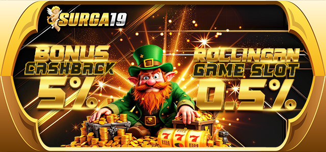 BONUS CASHBACK 5% + KOMISI 0.5% SLOT