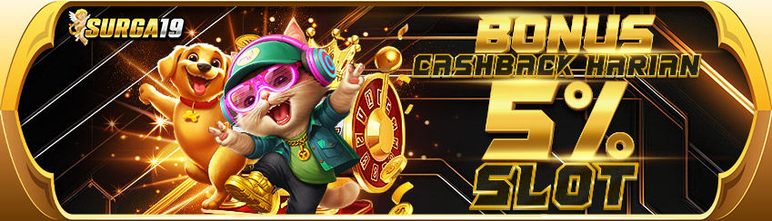 BONUS CASHBACK 5% SLOT