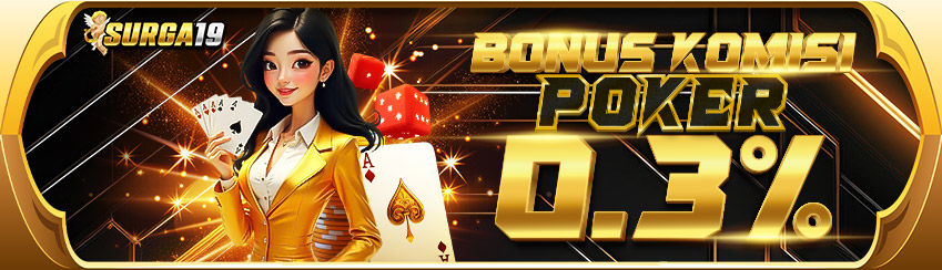 BONUS KOMISI POKER 0.3%