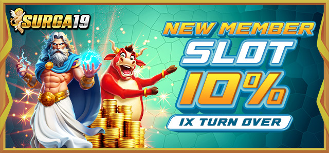 NEW MEMBER SLOT 10% (1X TO)